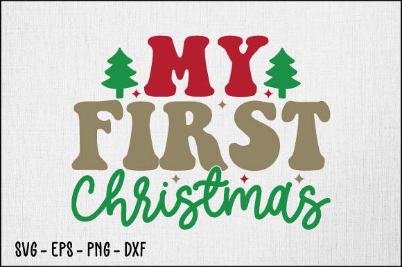 Download My First Christmas Svg Design - My first christmas svg Collection